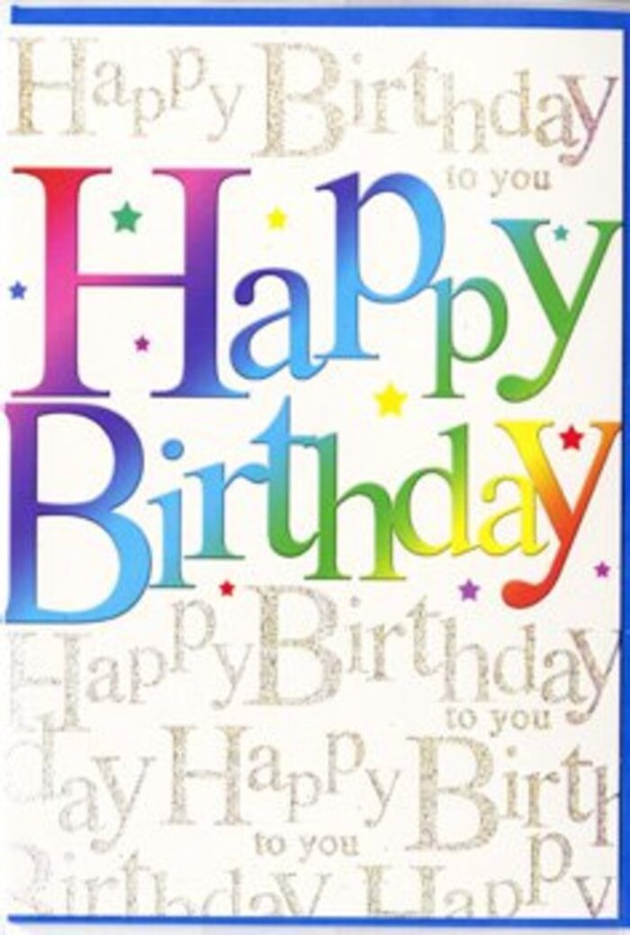 This birthday card has the exuberance of a lively get-together just off West Green Road, blending bold colour and gentle sparkle into one joyful design. Centered on the front, the phrase Happy Birthday stretches wide in oversized, rounded letters that feel friendly and inviting, much like the independent shops and cafés that line South Tottenham's streets. Each letter wears its own distinct hue, moving smoothly through the spectrum: deep cherry reds soften into peach and apricot, then bloom into golden yellow before shifting into leafy greens, aquas, and rich twilight blues and violets. The colours appear airbrushed or softly brushed, with delicate gradations that make each character look slightly three-dimensional, as though the words were shaped from glossy, sugar-coated icing or shiny party balloons. Behind this vivid focal point, the background is filled with looping gold script, repeating Happy Birthday to you in a continuous, almost musical rhythm. The lettering is fine and elegant, with a metallic sheen that glimmers when light hits it-similar to how streetlights reflect on the pavement after a brief shower near South Tottenham station. This script is not meant to overpower; instead, it wraps the message in a gentle echo of affection, like a roomful of friends quietly humming along to a familiar birthday tune. Tiny glints of shimmer and subtle star-like specks appear between the lines, giving the card a festive yet refined finish. The overall impression is of something thoughtfully crafted: a card that captures the spirit of a happy birthday and would pair beautifully with a colourful bouquet delivered locally to mark a special day in South Tottenham.